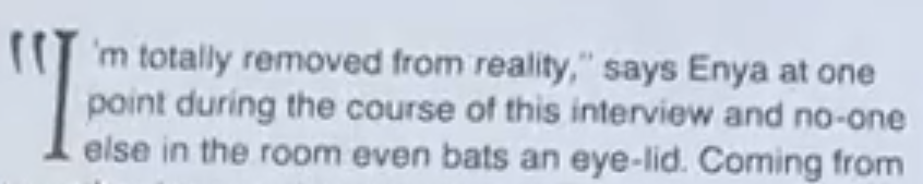 From 1989 'dark star' article https://www.moopy.co.uk/threads/enya-quotes-quips.107305/post-5026497