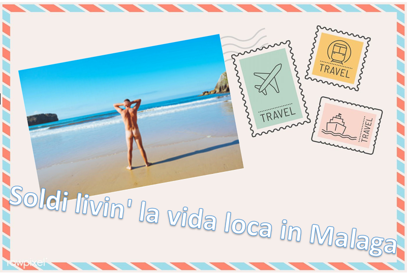 P - Soldi livin' la vida loca in Malaga.PNG