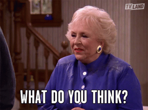 what-do-you-think-what-are-your-thoughts.gif