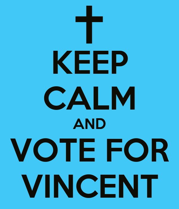 keep-calm-and-vote-for-vincent-1.png