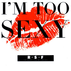 ImTooSexy.jpg