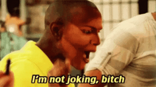 coco-montrese-im-not-joking-bitch.gif