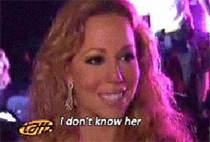 I Dont Know Her Mariah Carey GIF