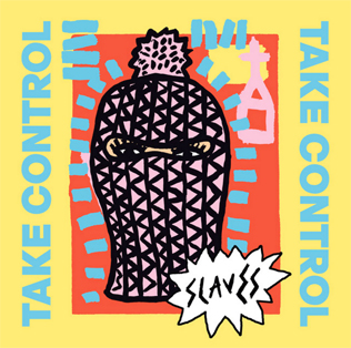 Slaves_Take_Control_Album_Cover.jpg