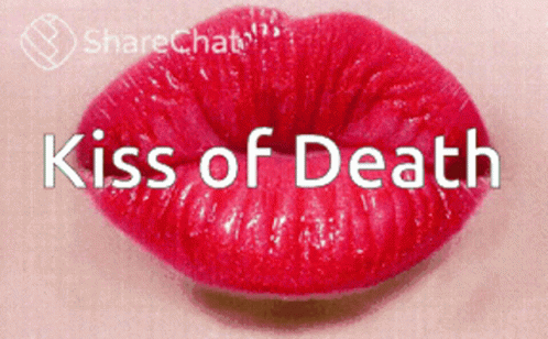 kiss-of-death.gif