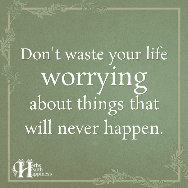 Dont-Waste-Your-Life-Worrying.jpg