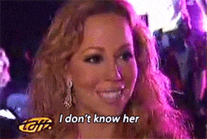 I Dont Know Her Mariah Carey GIF