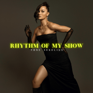 Tone_Sekelius_-_Rhythm_of_My_Show.png