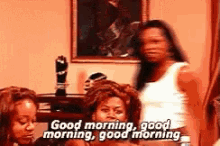 good-morning-good-morning-good-morning-good-morning.gif