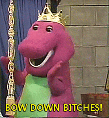 barney-bow-down-bitches.gif