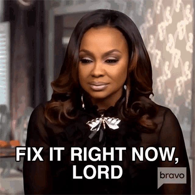 fix-it-right-now-lord-real-housewives-of-atlanta.gif