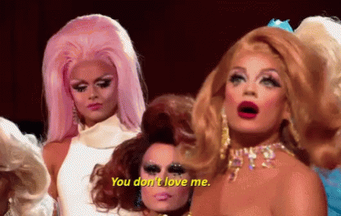 farrah-moan-you-dont-love-me.gif